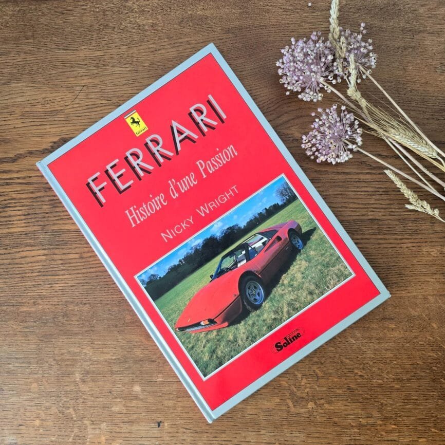 Couverture du livre Ferrari – Histoire d’une Passion de Nicky Wright, édition 1990